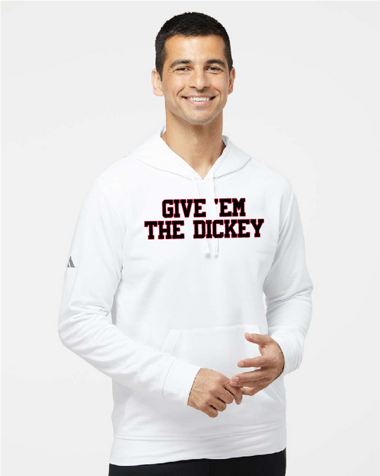 GIVE 'EM THE DICKEY Adidas Fleece Hoodie