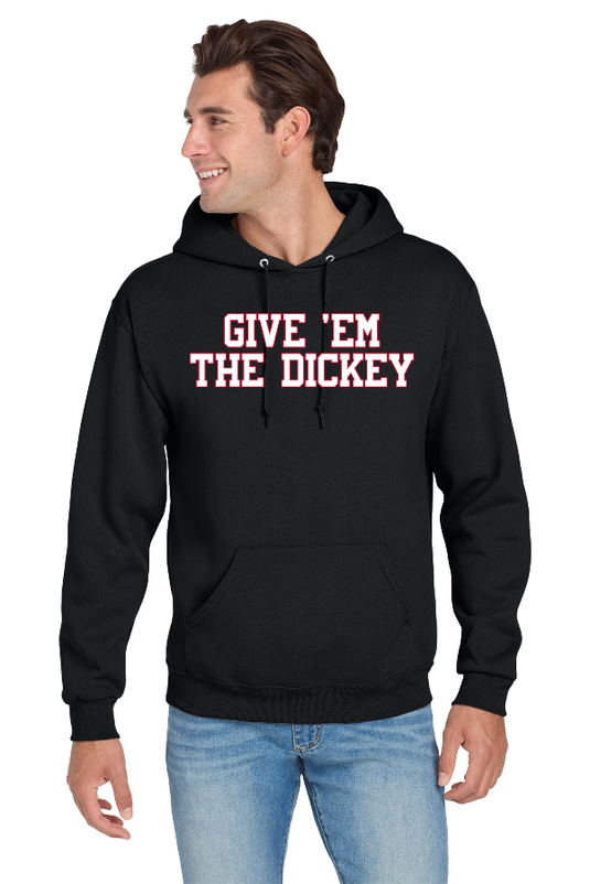 GIVE 'EM THE DICKEY Fleece Hood