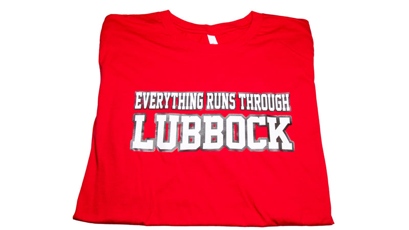 Load image into Gallery viewer, Everything Runs Through Lubbock Men&#39;s/Women&#39;s/Youth Tee Shirt
