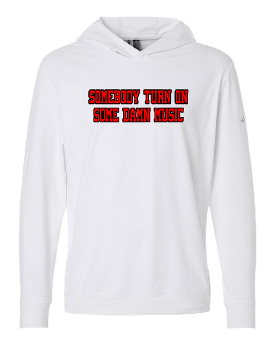 TURN ON SOME DAMN MUSIC Adidas Elevated Hoodie